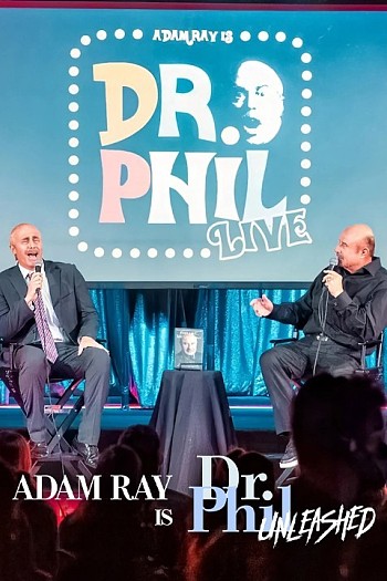 Adam Ray is Dr. Phil Unleashed