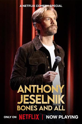 Anthony Jeselnik: Bones and All