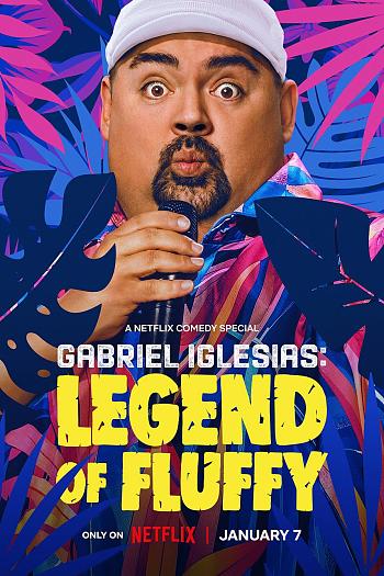 Gabriel Iglesias: Legend of Fluffy