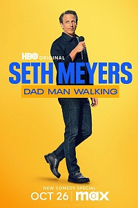 Seth Meyers: Dad Man Walking