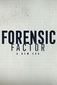 Forensic Factor: A New Era