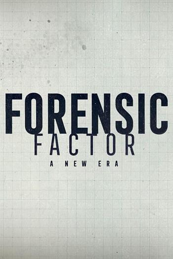 Forensic Factor: A New Era