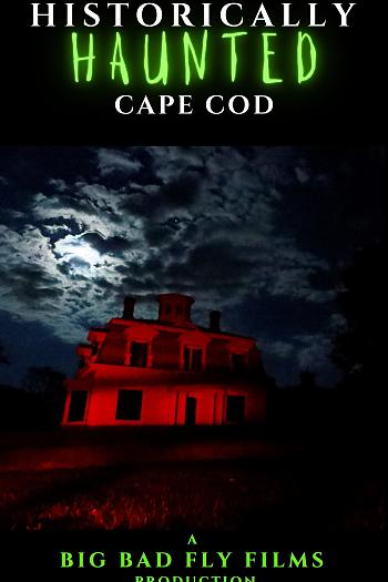 Historically Haunted Cape Cod