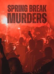 Spring Break Murders