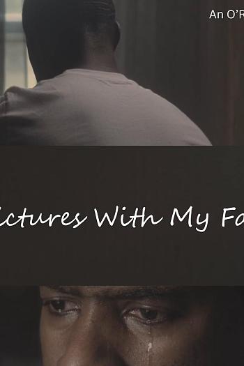 No Pictures with My Father