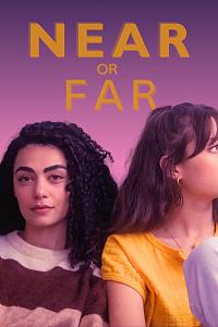 Near or Far