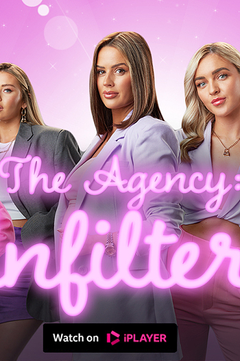 The Agency: Unfiltered