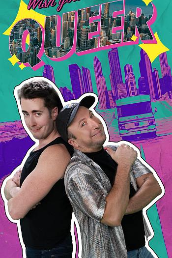 Wish You Were Queer
