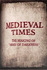 Medieval Times: The Making of 'Army of Darkness'