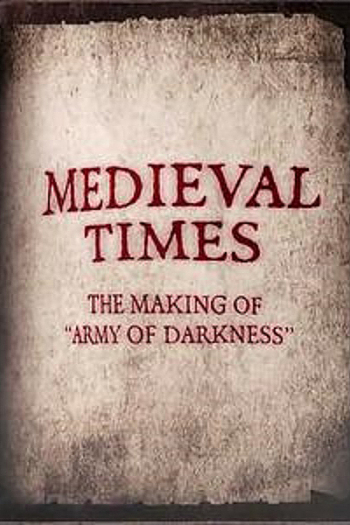 Medieval Times: The Making of 'Army of Darkness'